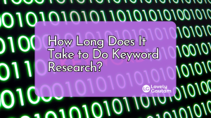 How Long Does It Take to Do Keyword Research